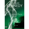 Um jeden Preis door Douglas Kennedy