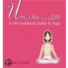 Um, Like... Om by Evan Cooper