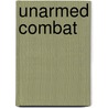 Unarmed Combat door Martin J. Dougherty