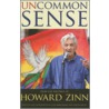 Uncommon Sense by Howard Zinn