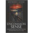 Uncommon Sense