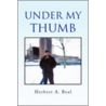 Under My Thumb door Herbert A. Beal