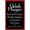 Unholy Hungers door Barbara E. Hort