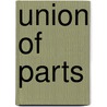 Union Of Parts door Kathleen Thelen