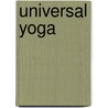 Universal Yoga door Prem Pakash