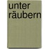 Unter Räubern