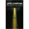 Unto Leviathan door Richard Paul Russo