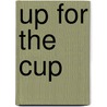 Up For The Cup door Tom Watts
