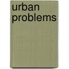 Urban Problems door Loren Kruger