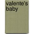 Valente's Baby