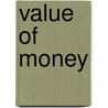 Value of Money door Benjamin McAle Anderson
