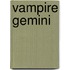 Vampire Gemini