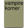 Vampire Korner door Joe Meis