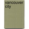 Vancouver City door Lan Joyce
