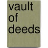 Vault Of Deeds by James Barclay