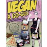 Vegan a Go-Go! by Sarah Kramer