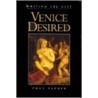 Venice Desired by Tony Tanner