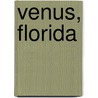 Venus, Florida door Miriam T. Timpledon