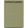 Verbalrouladen by Peter Borjans-Heuser