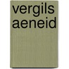 Vergils Aeneid door Onbekend