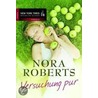 Versuchung pur by Nora Roberts