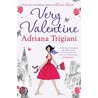 Very Valentine door Adriana Trigiani