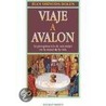 Viaje A Avalon by Jean Shinoda Bolen