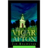 Vicar Of Afton door Jim Brewster