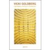 Vicki Goldberg by Vicki Goldberg
