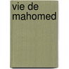 Vie de Mahomed door Henri Boulainvilliers