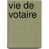 Vie de Votaire