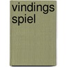 Vindings Spiel by Ketil Bjørnstad