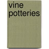 Vine Potteries by Peter Goodfellow