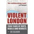 Violent London