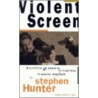 Violent Screen door Stephen Hunter