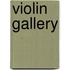 Violin Gallery