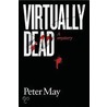 Virtually Dead door Peter May