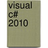 Visual C# 2010 door Frank Eller