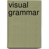 Visual Grammar door Richard Munns