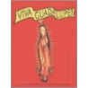 Viva Guadalupe by Jacqueline Dunnington