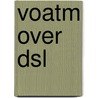 Voatm Over Dsl door Miriam T. Timpledon