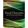 Vocal Descants door Lorna Barker