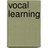 Vocal Learning