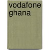 Vodafone Ghana door Miriam T. Timpledon