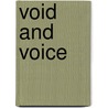 Void And Voice door Charles O'Keefe