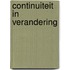 Continuiteit in verandering