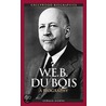 W.E.B. Du Bois by Gerald Horne