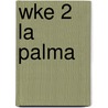 Wke 2 La Palma door Freytag-Berndt