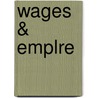 Wages & Emplre door Vyvyan Ashleigh Lyons