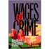 Wages Of Crime